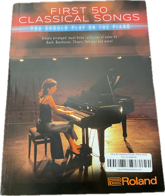 First 50 Classical Songs- Piano book